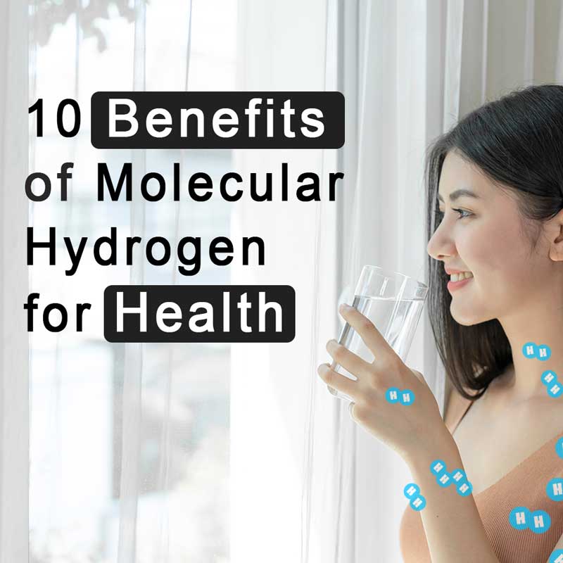 10 benefits of molecular hydrogen